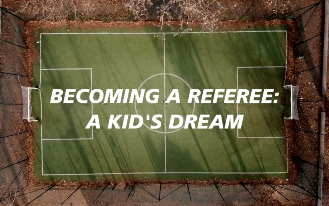 Becoming a Referee: A kid’s dream